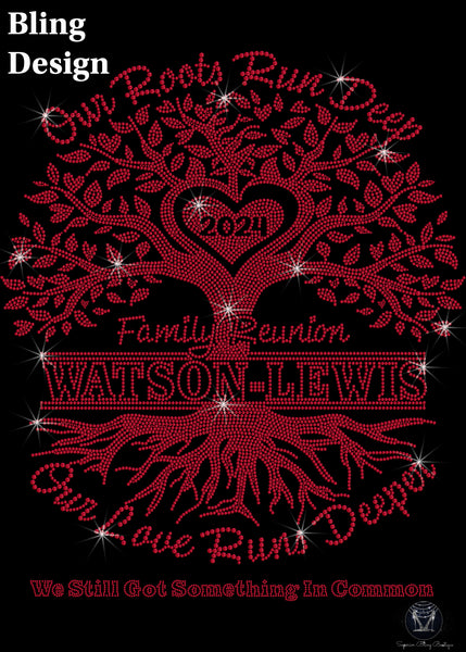 Bling Our Roots Run Deep Watson-Lewis Family Reunion (TEE AND TANKS)