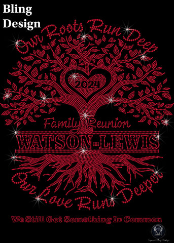 Bling Our Roots Run Deep Watson-Lewis Family Reunion Tee