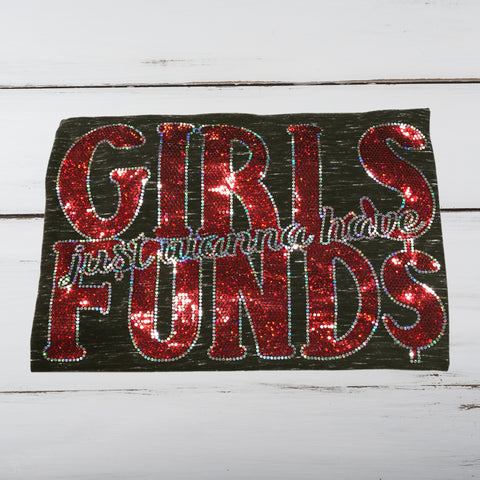 Girls Just Wanna Have Fund$ Bling Shirt - Superior Boutique