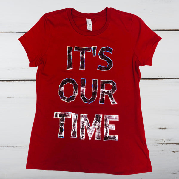 IT'S OUR TIME Bling Shirt