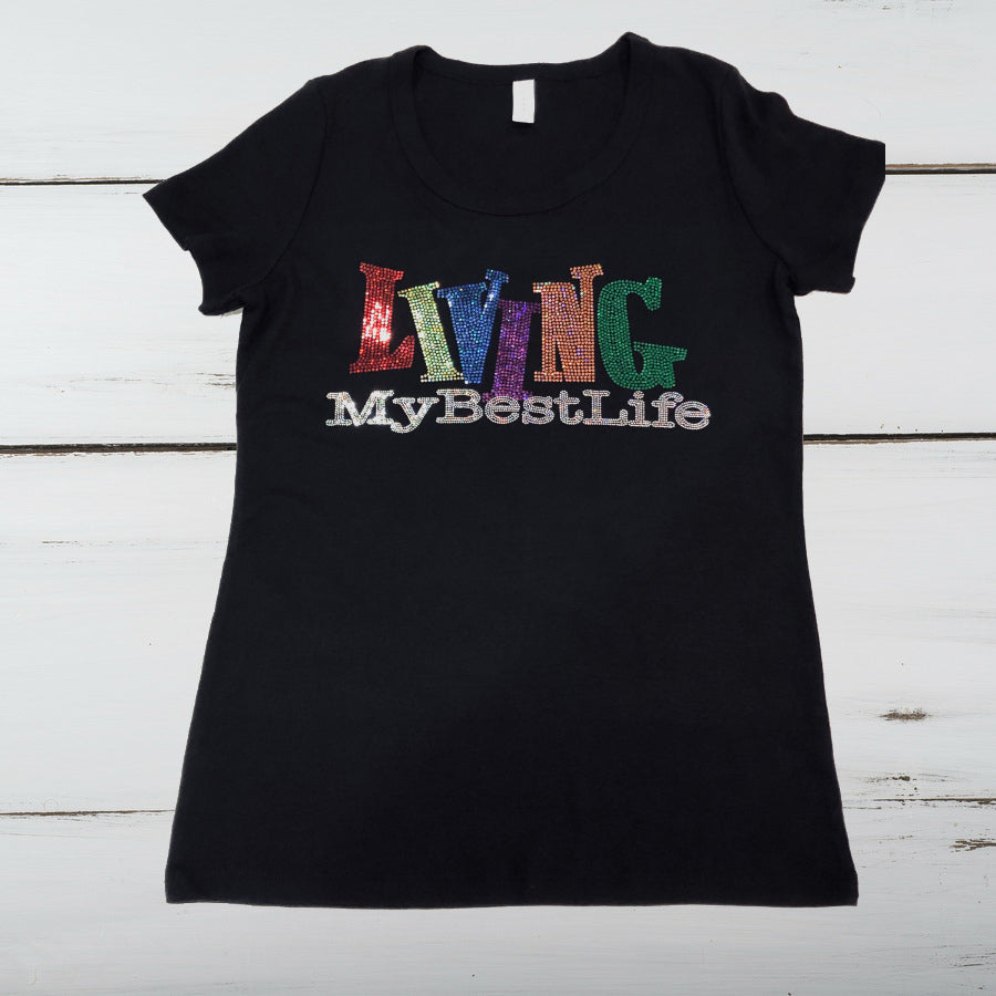 Living My Best Life Bling Shirt (Design 2) - Superior Boutique